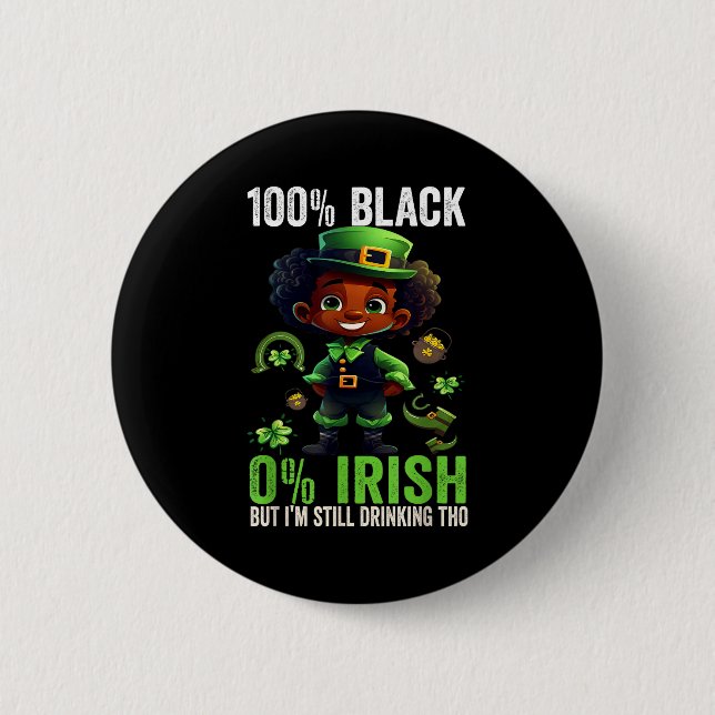 Chapa Redonda De 5 Cm 0% Irish 100% Black -funny St. Patricks Day Black  (Anverso)