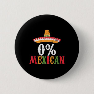 Chapa Redonda De 5 Cm 0% mexicano Cinco De Mayo Fiesta Sombrero Funny
