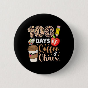 Chapa Redonda De 5 Cm 100 Días De Caos De Café 100 Días De Educación Esc