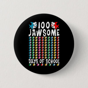 Chapa Redonda De 5 Cm 100 jawsome Days of School Shark 100 Day of Scho