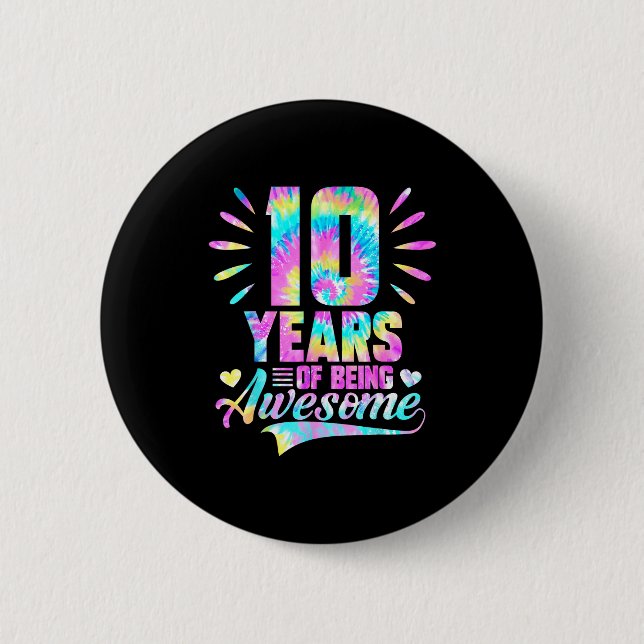 Chapa Redonda De 5 Cm 10th Birthday Tie-dye 10 Year Of Being Awesome  (Anverso)