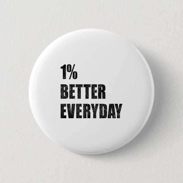 Chapa Redonda De 5 Cm 1% Better Every Day Motivation Quote Insrational S (Anverso)