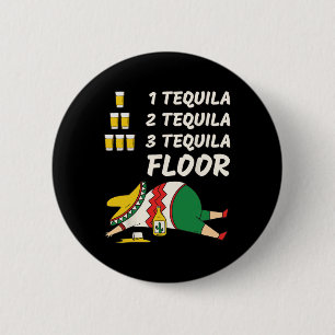 Chapa Redonda De 5 Cm 1 Tequila 2 Tequila 3 Tequila Floor - Funny Fiesta