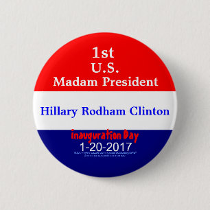 Chapa Redonda De 5 Cm 1r Señora presidente Hillary Rodham Clinton