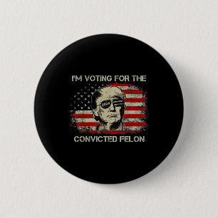 Chapa Redonda De 5 Cm 2024 El Convicto Felon Trump 2024