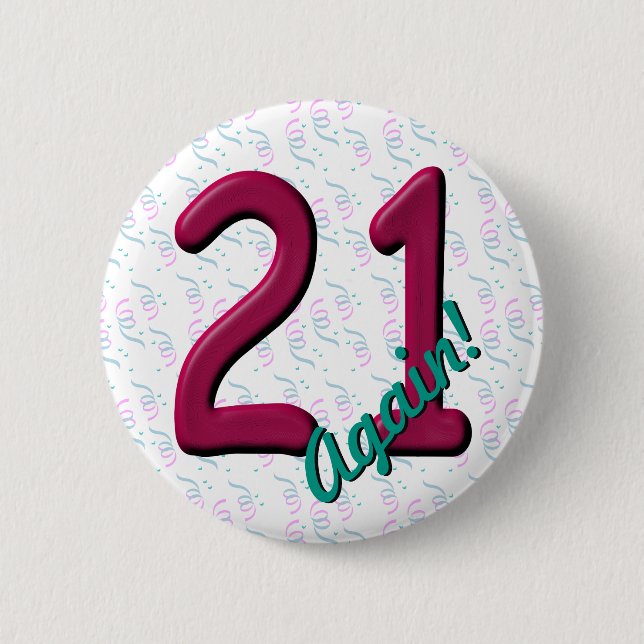 Chapa Redonda De 5 Cm 21 Veintiuno Cumpleaños Otra Vez (Anverso)