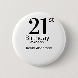 Chapa Redonda De 5 Cm 21st birthday bold letter name date simple man boy