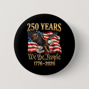 Chapa Redonda De 5 Cm 250 Años Nosotros El Pueblo 250 Aniversario 4 De J