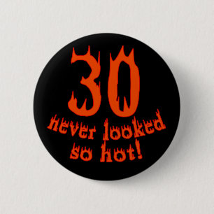 Chapa Redonda De 5 Cm ¡30 nunca parecido tan caliente!