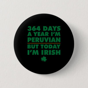 Chapa Redonda De 5 Cm 364 Días Año Peruano Hoy Soy Irlandés San Patricio