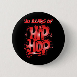 Chapa Redonda De 5 Cm 50º Aniversario Del Hip Hop 50 Años De Cultura Hip