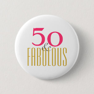 Chapa Redonda De 5 Cm 50.º y fabuloso cumpleaños (o su edad preferida)