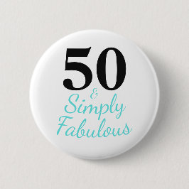 Chapa Redonda De 5 Cm 50 y simplemente fabuloso cumpleaños