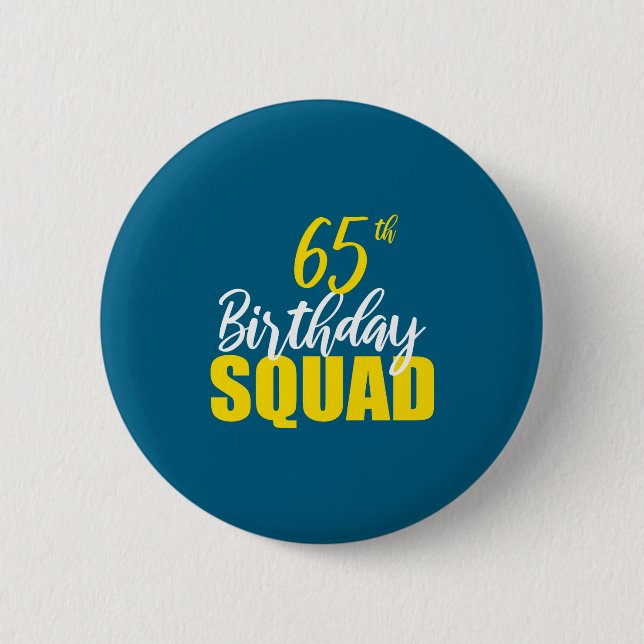 Chapa Redonda De 5 Cm 65th Happy Birthday Squad Party Bday Family Group  (Anverso)