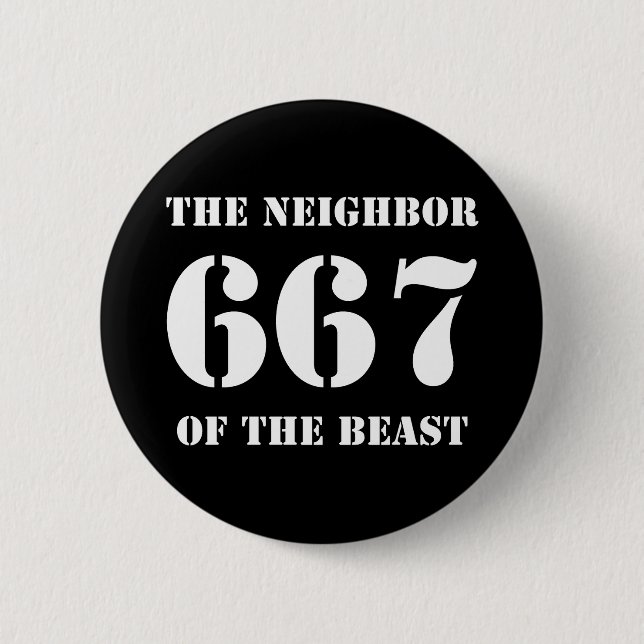 Chapa Redonda De 5 Cm 667 El vecino de la bestia (blanco sobre negro) (Anverso)