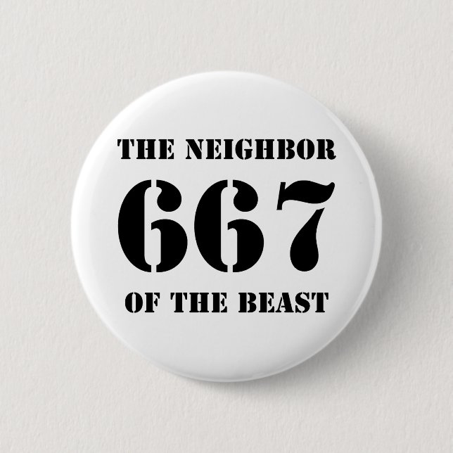 Chapa Redonda De 5 Cm 667 El vecino de la bestia (negro sobre blanco) (Anverso)