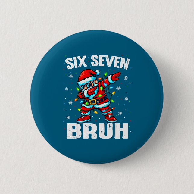 Chapa Redonda De 5 Cm 67 Bruh Christmas Six Seven Meme Dab Santa  (Anverso)