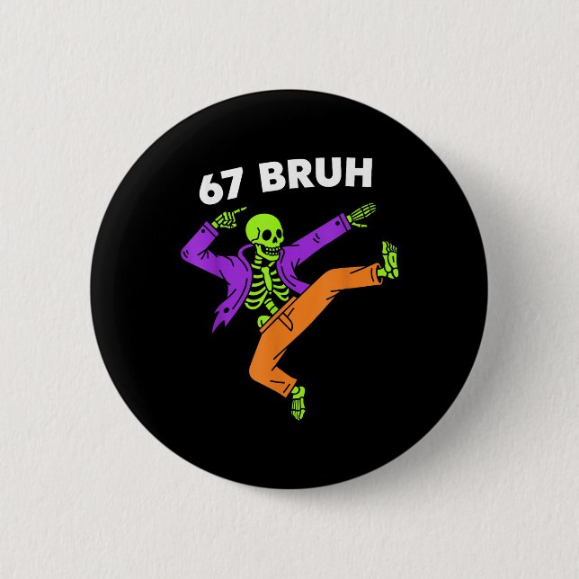 Chapa Redonda De 5 Cm 67 Bruh Halloween Dabbing Skeleton Meme 6 7 Number (Anverso)