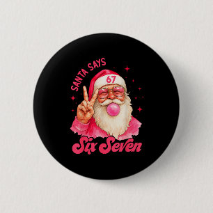Chapa Redonda De 5 Cm 67 divertido meme Feliz Navidad Santa dice seis si