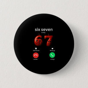 Chapa Redonda De 5 Cm 67 está llamando meme divertido 67 tonto Ai cerebr