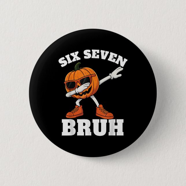 Chapa Redonda De 5 Cm 67 Halloween Funny Six Seven Bruh Meme Brainrot Pu (Anverso)