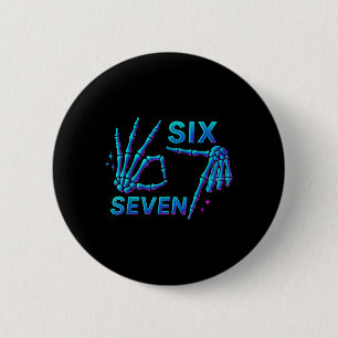 Chapa Redonda De 5 Cm 67 Mano de esqueleto Meme 6 7 Halloween Seis Siete
