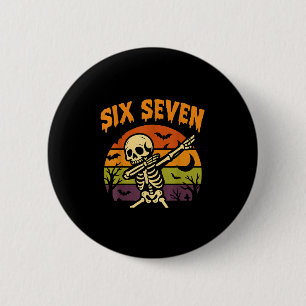 Chapa Redonda De 5 Cm 67 Meme de Halloween 6 7 Esqueleto Seis Siete Núme