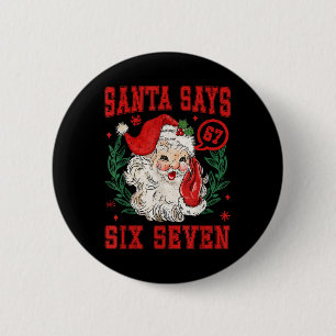 Chapa Redonda De 5 Cm 67 Meme Divertido Navidad Equipo Santa Dice Seis S