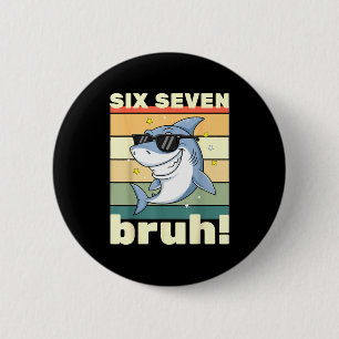 Chapa Redonda De 5 Cm 67 Meme Divertido Seis Siete Bruh 6-7 Meme Niños C