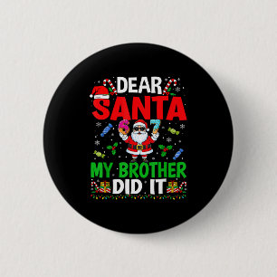 Chapa Redonda De 5 Cm 67 Meme Querido Santa Mi Hermano Lo Hizo Divertido
