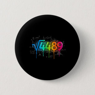 Chapa Redonda De 5 Cm 67 Meme Raíz Cuadrada 4489 Goteo Seis Siete Enseña