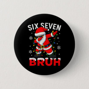 Chapa Redonda De 5 Cm 67 Meme Seis Siete Bruh Dabbing Santa Divertida Na