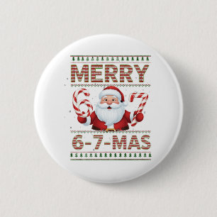 Chapa Redonda De 5 Cm 67 Navidad Alegre 6 7 Más Feo Xmas Seis Siete