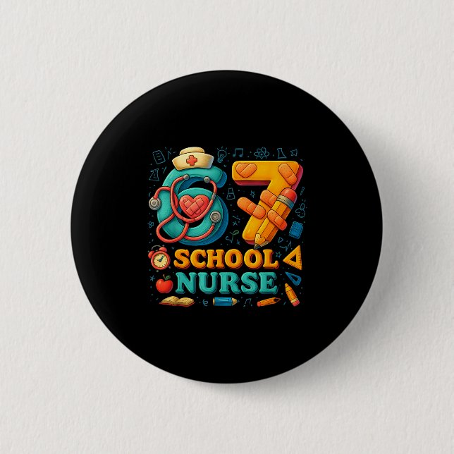 Chapa Redonda De 5 Cm 67 Nurse Days Funny Medical Back To School  (Anverso)