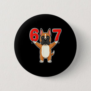 Chapa Redonda De 5 Cm 67 Perro Bóxer Divertido Seis Siete 6-7 Meme Humor