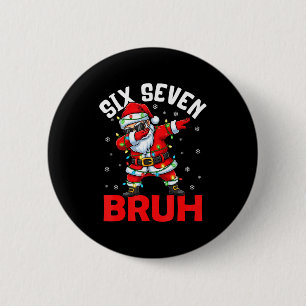 Chapa Redonda De 5 Cm 67 Seis Siete Burh Divertida Navidad 6 7 Meme Homb