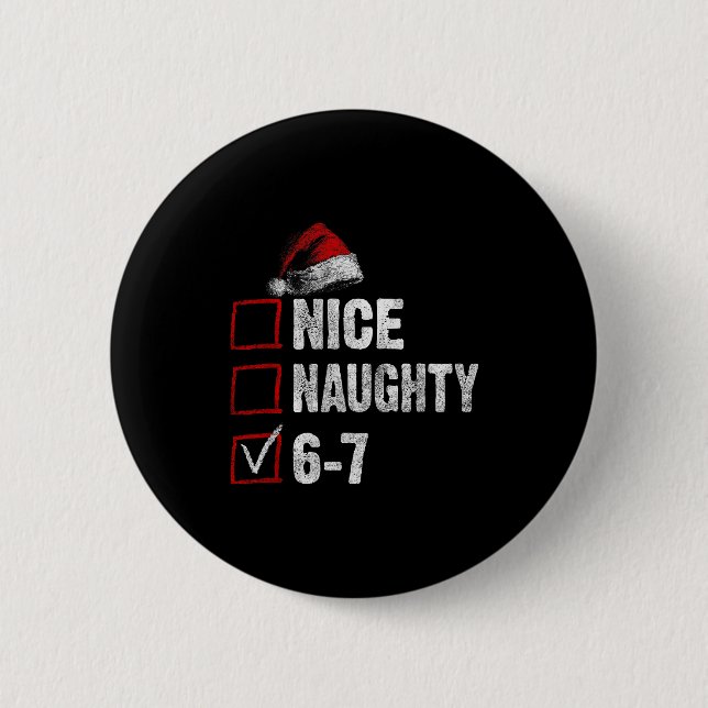 Chapa Redonda De 5 Cm 67 Shirt Nice Naughty 67 Funny Christmas Boys Girl (Anverso)