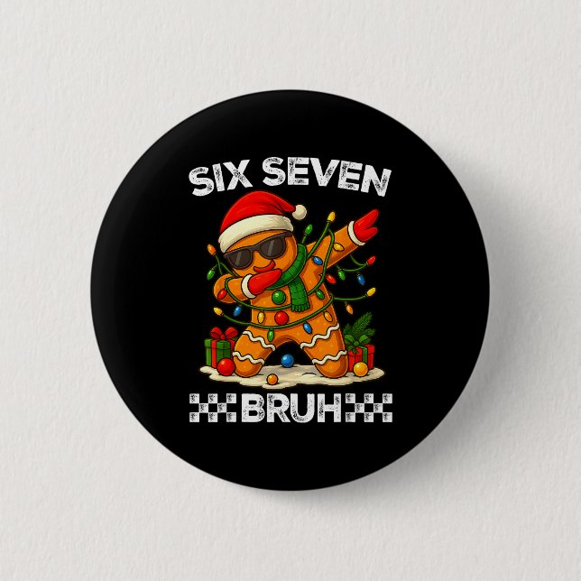 Chapa Redonda De 5 Cm 67 Six Seven Bruh Funny Christmas Dabbing Gingerbr (Anverso)