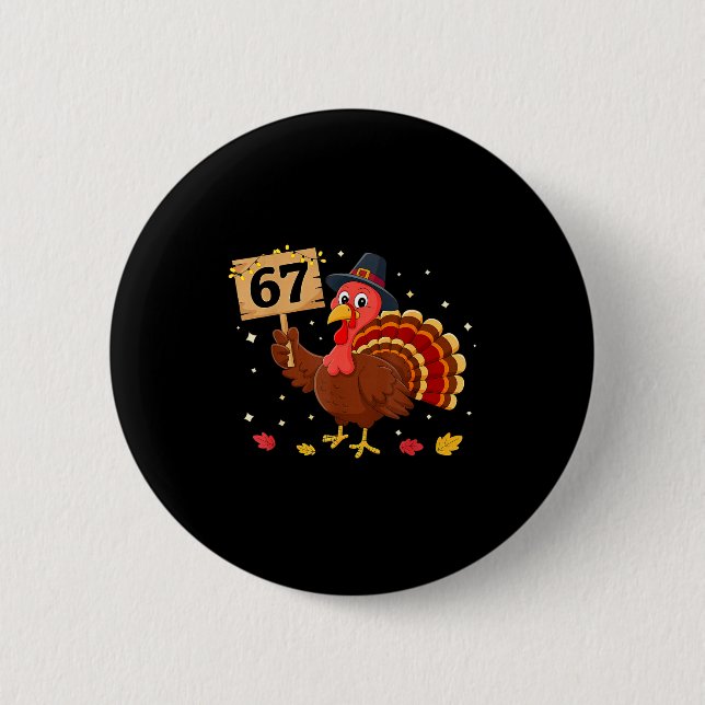 Chapa Redonda De 5 Cm 67 Thanksgiving Turkey Meme Six Seven 6 7  (Anverso)
