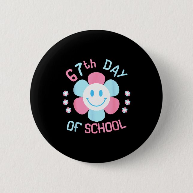 Chapa Redonda De 5 Cm 67th Day Of School Funny 100th Of School Students  (Anverso)
