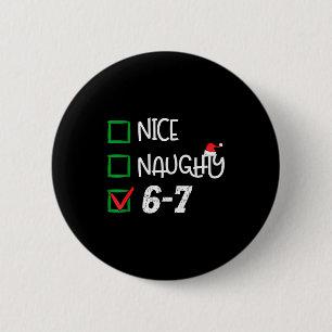 Chapa Redonda De 5 Cm 6-7 Meme Bonito Travieso 67 Navidad Rotura Cerebra