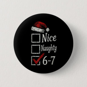 Chapa Redonda De 5 Cm 6-7 Meme Bonito Travieso 67 Navidad Rotura Cerebra