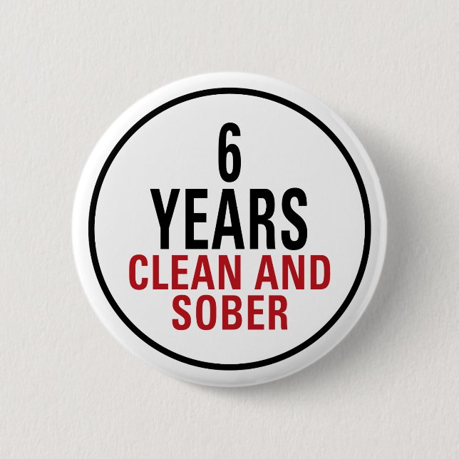 Chapa Redonda De 5 Cm 6 Years Clean and Sober (Anverso)