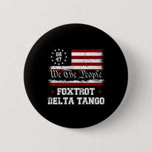 Chapa Redonda De 5 Cm 8647 Anti Trump Foxtrots Deltas Tangos Impeach 47 