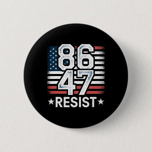 Chapa Redonda De 5 Cm 86 47 Resiste Anti Trump Eliminar 47 Vintage 8647
