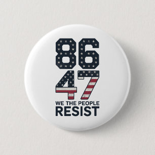 Chapa Redonda De 5 Cm 86 47 Resistir Anti Trump Vintage 8647 Bandera De