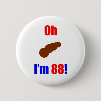 Chapa Redonda De 5 Cm ¡88 oh (imagen de Poo) soy 88!