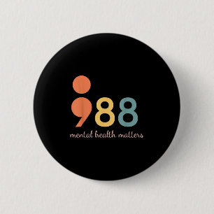 Chapa Redonda De 5 Cm 988 Semicolón Salud Mental S Prevención Del Suicid
