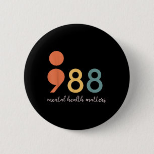 Chapa Redonda De 5 Cm 988 Semicolón Salud Mental S Prevención Del Suicid