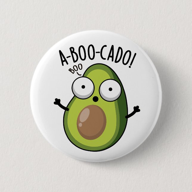 Chapa Redonda De 5 Cm A-boo-cado Funny Aguacate Scare Puns (Anverso)